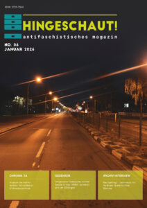 Cover der Vereinszeitschrift 'Hingeschaut #6' mit dem Titel oben, im Hintergrund ein Foto der Gedehardstraße bei Nacht in Göttingen. Unten Teaser zu den Artikeln
